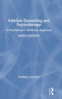 Adlerian Counseling and Psychotherapy : A Practitioner's Wellness Approach - Book