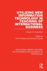Utilizing New Information Technology in Teaching of International Business : A Guide for Instructors - Book