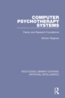 Computer Psychotherapy Systems : Theory and Research Foundations - Book