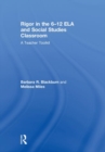 Rigor in the 6–12 ELA and Social Studies Classroom : A Teacher Toolkit - Book