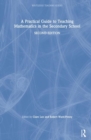 A Practical Guide to Teaching Mathematics in the Secondary School - Book