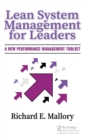 Lean System Management for Leaders : A New Performance Management Toolset - Book