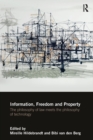 Information, Freedom and Property : The Philosophy of Law Meets the Philosophy of Technology - Book