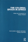 The Colonial Epoch in Africa - Book
