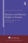 Business and Human Rights in Europe : International Law Challenges - Book