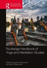 Routledge Handbook of Yoga and Meditation Studies - Book