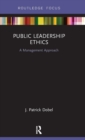Public Leadership Ethics : A Management Approach - Book