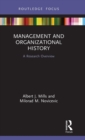 Management and Organizational History : A Research Overview - Book