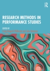 Research Methods in Performance Studies - Book