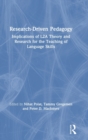 Research-Driven Pedagogy : Implications of L2A Theory and Research for the Teaching of Language Skills - Book