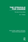 The Struggle for Change : The story of one school - Book