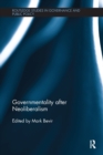 Governmentality after Neoliberalism - Book