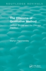 Routledge Revivals: The Dilemma of Qualitative Method (1989) : Herbert Blumer and the Chicago Tradition - Book