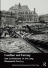 Function and Fantasy: Iron Architecture in the Long Nineteenth Century - Book