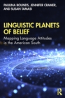 Linguistic Planets of Belief : Mapping Language Attitudes in the American South - Book