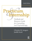 Practicum and Internship : Textbook and Resource Guide for Counseling and Psychotherapy - Book