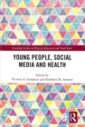 Young People, Social Media and Health - Book