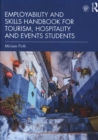 Employability and Skills Handbook for Tourism, Hospitality and Events Students - Book