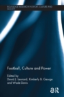 Football, Culture and Power - Book