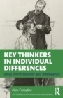 Key Thinkers in Individual Differences : Ideas on Personality and Intelligence - Book