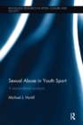 Sexual Abuse in Youth Sport : A sociocultural analysis - Book