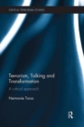 Terrorism, Talking and Transformation : A Critical Approach - Book