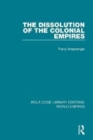 The Dissolution of the Colonial Empires - Book