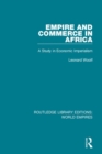 Empire and Commerce in Africa : A Study in Economic Imperialism - Book