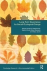 Long-Term Governance for Social-Ecological Change - Book