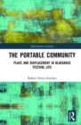 The Portable Community : Place and Displacement in Bluegrass Festival Life - Book