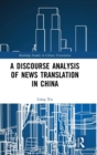 A Discourse Analysis of News Translation in China - Book