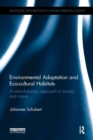 Environmental Adaptation and Eco-cultural Habitats : A coevolutionary approach to society and nature - Book