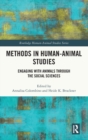 Methods in Human-Animal Studies : Engaging With Animals Through the Social Sciences - Book