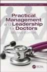 Practical Management and Leadership for Doctors : Second Edition - Book