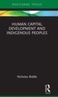 Human Capital Development and Indigenous Peoples - Book