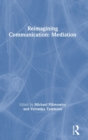 Reimagining Communication: Mediation - Book