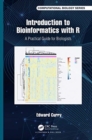 Introduction to Bioinformatics with R : A Practical Guide for Biologists - Book