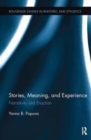 Stories, Meaning, and Experience : Narrativity and Enaction - Book