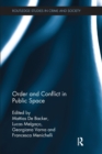 Order and Conflict in Public Space - Book