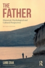 The Father : Historical, Psychological and Cultural Perspectives - Book