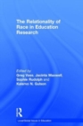The Relationality of Race in Education Research - Book