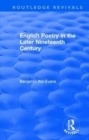 Routledge Revivals: English Poetry in the Later Nineteenth Century (1933) - Book