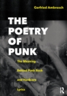 The Poetry of Punk : The Meaning Behind Punk Rock and Hardcore Lyrics - Book