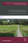 The Protected Vista : An Intellectual and Cultural History - Book