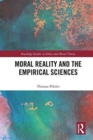 Moral Reality and the Empirical Sciences - Book