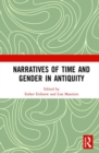 Narratives of Time and Gender in Antiquity - Book