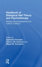 Handbook of Dialogical Self Theory and Psychotherapy : Bridging Psychotherapeutic and Cultural Traditions - Book