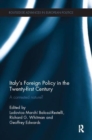 Italy's Foreign Policy in the Twenty-first Century : A Contested Nature? - Book