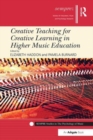 Creative Teaching for Creative Learning in Higher Music Education - Book