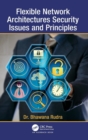 Flexible Network Architectures Security : Principles and Issues - Book